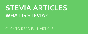 what is stevia - article what is stevia - article